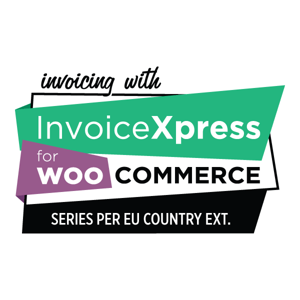 Invoicing with InvoiceXpress for WooCommerce - Sequences per EU Country extension